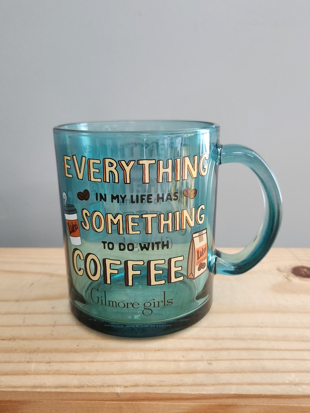 Gilmore Girls "Everything in My Life Has Something to Do With Coffee" NWOT